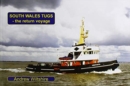 South Wales Tugs - the Return Voyage - Book