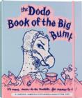 Dodo Book of the Big Bump : No More Mums-to-be Muddle for Mamas-to-be! - Book