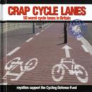 Crap Cycle Lanes - Book