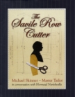 The Savile Row Cutter : Michael Skinner - Master Tailor - in Conversation with Hormazd Narielwalla - Book