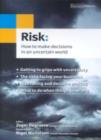 Risk : How to Make Decisions in an Uncertain World - Book