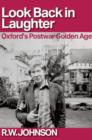 Look Back in Laughter : Oxford's Postwar Golden Age - Book