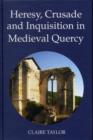 Heresy, Crusade and Inquisition in Medieval Quercy - Book