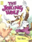 The Joking Wolf : A Hungarian Folk-tale - Book
