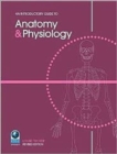 An Introductory Guide to Anatomy and Physiology - Book