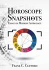 Horoscope Snapshots : Essays in Modern Astrology - Book