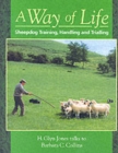A Way of Life : Sheepdog Training, Handling and Trialling - Book