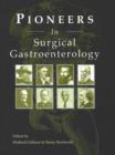Pioneers in Surgical Gastroenterology - Book