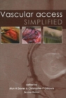 Vascular Access Simplified; second edition - Book
