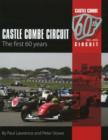 Castle Combe Circuit : The First 60 Years: 2nd Edition - Book