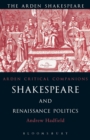 Shakespeare and Renaissance Politics - Book