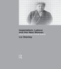 Imperialism, Labour and the New Woman : Olive Schreiner's Social Theory - Book