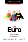 EURO : HISTORY & DEVELOPMENT - eBook