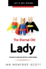 THE ETERNAL OLD LADY : BANK OF ENGLAND HISTORY & DEVELOPMENT - eBook