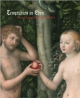 Temptation in Eden : Lucas Cranach's "Adam and Eve" - Book