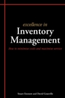 Excellence in Inventory Management : How to Minimise Costs and Maximise Service - Book