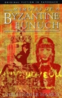 Memoirs of a Byzantine Eunuch - Book