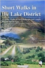Short Walks in the Lake District : 12 Scenic Walks of Varying Height and Length,Suitable for All Ages - Book