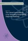 The Critical Examination of X-Ray Generating Equipment in Diagnostic Radiology - Book