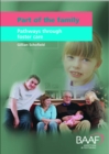 Part of the Family : Pathways Through Foster Care - Book