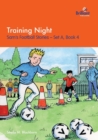 Training Night : Sam's Football Stories - Set A, Book 4 - Book