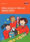 Brilliant Activities for Gifted and Talented Children : That Other Children Will Love Too - Book