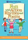 Fun with Action Rhymes and Poems : A Collection of Original Action Rhymes and Poems for 3-6 Year Olds - Book