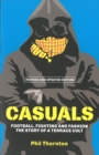 Casuals : The Story of Terrace Fashion - Book