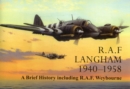 RAF Langham, 1940-1958 : A Brief History Including RAF Weybourne - Book