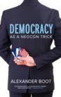 Democracy as a Neocon Trick - Book