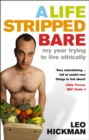 A Life Stripped Bare : My Year Trying To Live Ethically - Book