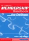 The Complete Membership Handbook : A Guide to Managing Friends, Members and Supporters Schemes - Book