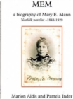 MEM : A Biography of Mary E. Mann, Novelist 1848-1929 - Book