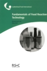 Fundamentals of Food Reaction Technology - Book
