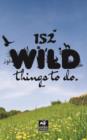 152 Wild Things to Do - Book