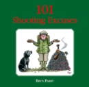 101 Shooting Excuses - Book