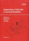 Supporting a Child with a Learning Disability : A Guide for Teachers and Classroom Assistants - Book