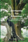 Investigating Tree Archaeology : History and Technology of Woodland Management and Product Use - Book