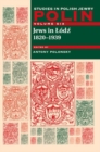 Polin: Studies in Polish Jewry Volume 6 : Jews in Lodz, 1820-1939 - Book