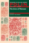 Polin: Studies in Polish Jewry Volume 3 : The Jews of Warsaw - Book