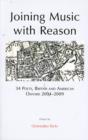 Joining Music with Reason : 34 Poets, British and American, Oxford 2004-2009 - Book