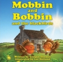 Mobbin and Bobbin and the Blackbirds - Book