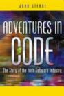 Adventures in Code : The Story of the Irish Software Industry - Book