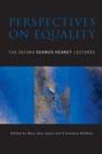 Perspectives on Equality : The Second Seamus Heaney Lectures - Book
