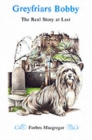 Greyfriars Bobby : The Real Story at Last - Book