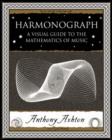 Harmonograph : A Visual Guide to the Mathematics of Music - Book