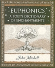 Euphonics : A Poet's Dictionary of Sounds - Book