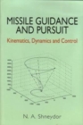Missile Guidance and Pursuit : Kinematics, Dynamics and Control - Book