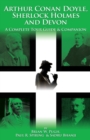 Arthur Conan Doyle, Sherlock Holmes and Devon: A Complete Tour Guide and Companion - Book