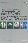 The Definitive Guide to Betting on Sports - Book